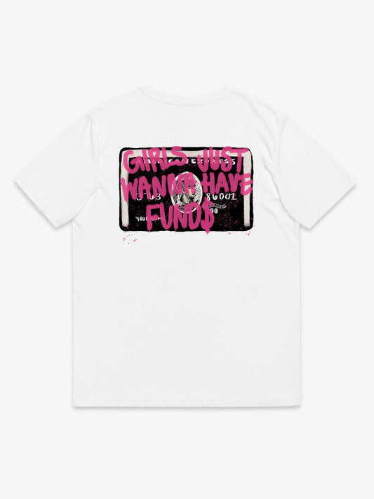 Girls Just Wanna Have Fund$